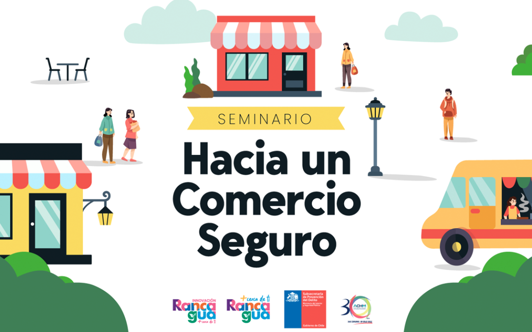 CDIR invita al Seminario “Hacia un Comercio Seguro”